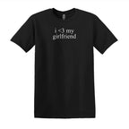 I Love My Girlfriend and Boyfriend  Embroidered T-Shirt/Sweatshirt/Hoodie